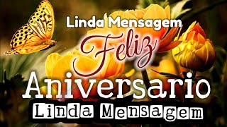 ðŸŽ€ LINDA MENSAGEM DE FELIZ ANIVERSARIO PARA ALGUÃ‰M ESPECIAL  FELIZ ANIVERSÃRIO [upl. by Releyks274]