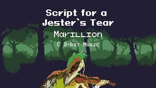 Script for a Jester’s Tear  Marillion C 8bit Music [upl. by Kamal]