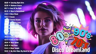 Stayin’ Alive Disco Beats that Never Fade  Disco Dreamland [upl. by Mcnelly]