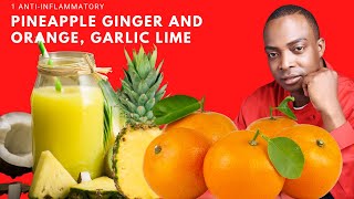 Pineapple Ginger and Orange Juice Garlic Lime  Cleanse All The Toxins From Your Body [upl. by Aldis]