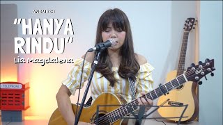 ANDMESH  HANYA RINDU  LIVE COVER BY LIA MAGDALENA [upl. by Anivel]