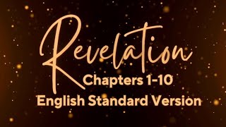 Revelation 110 Bible Reading Vision of Jesus Letters amp Prophecies [upl. by Mansfield]