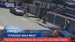 Policiais reconhecidos em assaltos são executados no RJ  Brasil Urgente [upl. by Elyk]