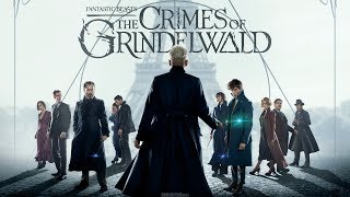 Soundtrack Fantastic Beasts The Crimes of Grindelwald Best Of Music  Theme Song  Musique [upl. by Mariano]