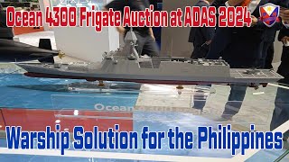 Ocean 4300 Frigate Auction at ADAS 2024 Warship Solution for the Philippines [upl. by Assisi]