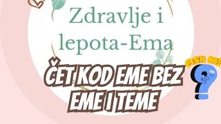 Zdravlje i lepota Čet kod Eme bez Eme i teme136 live [upl. by Foote]