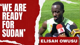 ELISAH OWUSU SPEAKS ON ACCRA SPORTS STADIUM PITCH AND GHANA vs SUDAN AFCON QUALIFIERS [upl. by Wood105]