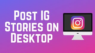 How to Post Instagram Stories on Desktop [upl. by Asseneg814]