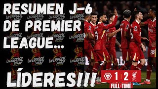 RESUMEN J6 de la Premier League 🦁 Liverpool es LIDER🔴 [upl. by Ytitsahc871]