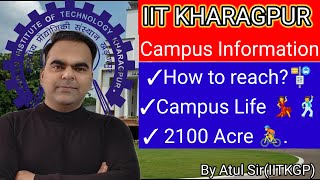 IIT Kharagpur  Campus Information  2100 Acre Campus [upl. by Haelahk]