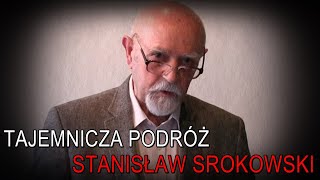 Tajemnicza podróż  Stanisław Srokowski [upl. by Adnalay369]