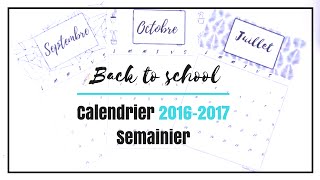 I BACK TO SCHOOL I Calendrier 20162017  Semainier [upl. by Atikel]