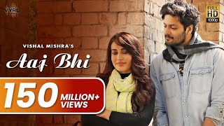 Aaj Bhi Official Video  Vishal Mishra  Ali Fazal Surbhi Jyoti  VYRLOriginals [upl. by Peti]