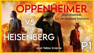 Oppenheimer vs Heisenberg La verdadera historia de la bomba atómica 15 Documental [upl. by Annelak16]