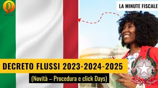 📣Decreto Flussi 202320242025🔥 Novità procedura e Click days⚠️ LMF [upl. by Olivero93]