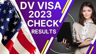 DV Visa Lottery 2023  How To Check The Results [upl. by Dumond]