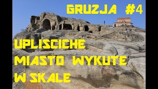 GRUZJA  UPLISTICHE MIASTO WYKUTE W SKALE  NIESAMOWITE MIEJSCE  ZUCHY W PODRĂ“Ĺ»Y [upl. by Saito216]