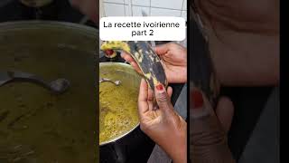 La recette Ivoirienne  Part2cuisine recette shortvideo shorts [upl. by Birch]