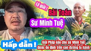 Hấp dẫn  Đại ca phân tích sư Thích Minh Tuệ sẽ ra sao khi nhiều thế lực đang tấn công [upl. by Lilaj]