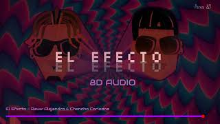 El Efecto  Rauw Alejandro amp Chencho Corleone 8D AUDIO 360° [upl. by Stronski]