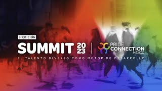 Summit 2023  Pride Connection Mexico [upl. by Oric]