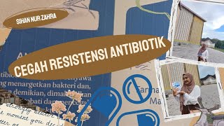 Promosi Kesehatan quotCegah Resistensi Antibiotikquot oleh Sihan Nur Zahra [upl. by Naihs705]