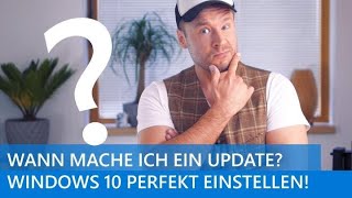 Unbemerkt… und immer up to date Die Windows 10 Update Einstellungen [upl. by Thurlow]