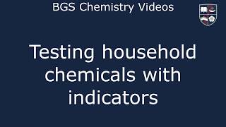 Testing Household Chemicals with Indicators [upl. by Terryn454]