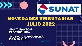 NOTICIAS TRIBUTARIAS SUNAT Julio 2022 [upl. by Enelec]