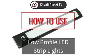 Wiring Up Low Profile LED Strip Lights  12 Volt Planet [upl. by Nolaf342]