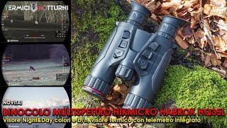 Binocolo multi spettro HIKMICRO HABROK HQ35 L  Termico Night amp Day con Illuminatore IR e telemetro [upl. by Ahseinar384]