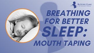 Breathing for Better Sleep – Mouth Taping with MyoTape [upl. by Enaoj119]