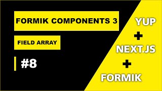 FORMIK FIELDARRAY TUTORIAL 8 formvalidation formik form [upl. by Eanehs]