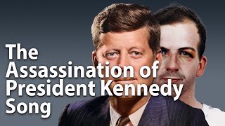 The Murder of President Kennedy Song [upl. by Ettennej496]