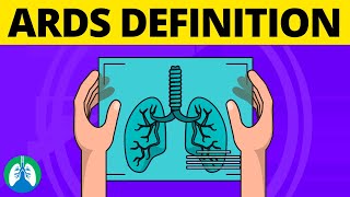 ARDS Definition Acute Respiratory Distress Syndrome [upl. by Kiley218]