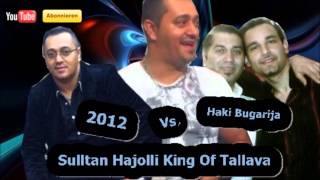 Haki Bulgarija VS Sulltan Hajolli  King Of Tallava 2012 HD [upl. by Llehsam625]