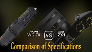 Ricoh WG70 vs Zeiss ZX1 A Comparison of Specifications [upl. by Akcirre]