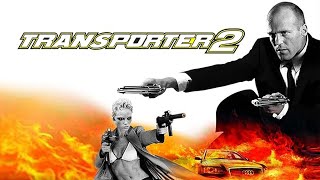 Transporter 2 2005 Movie  Jason Statham Alessandro Gassmann Amber Valletta  Review and Facts [upl. by Esther]