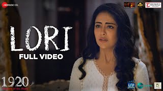 Lori  Full Video  1920 Horrors of the Heart  Avika Gor amp Barkha Bisht  Shreya Ghoshal Puneet D [upl. by Eloken]