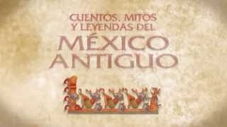 Cuentos mitos y leyendas del México antiguo  Editorial Trillas [upl. by Acilejna]