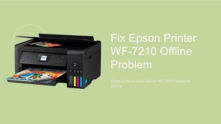 How to Change the Epson WF 7210 Printer from Offline to Online [upl. by Adnohsirk]