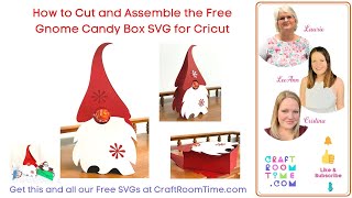 How to Cut and Assemble FREE Gnome Candy Box SVG for Cricut [upl. by Manville]