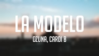 La Modelo  Ozuna Cardi B Lyrics Version 🦭 [upl. by Nomzaj413]