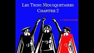 Les Trois Mousquetaires  Livre Audio  Chapitre 2  267 [upl. by Goldberg]