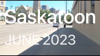 Saskatoon CANADA Walking tour July 2023 [upl. by Lilian241]