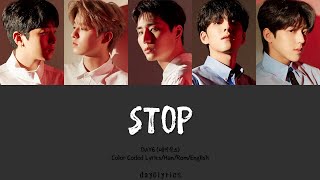 DAY6 – STOP 때려쳐 Color Coded Lyrics Han  Rom  Eng [upl. by Pizor250]