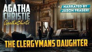 AGATHA CHRISTIE  THE CLERGYMANS DAUGHTER r  Detective Tales [upl. by Noraj]