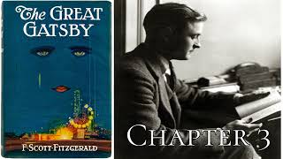 The Great Gatsby Audiobook  Chapter 3 F Scott Fitzgerald [upl. by Fredi]