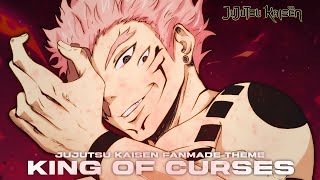 Jujutsu Kaisen Sukuna Theme  King Of Curses Fanmade [upl. by Sirap669]