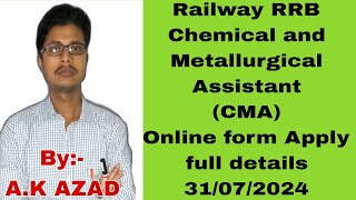 Railway Chemical and Metallurgical assistantCMAOnline form apply2024 Registration process [upl. by Laiceps]